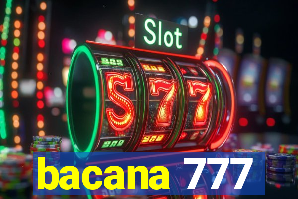 bacana 777